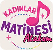 Atakum Kadınlar Matinesi - Kadınlara Özel Etkinlik